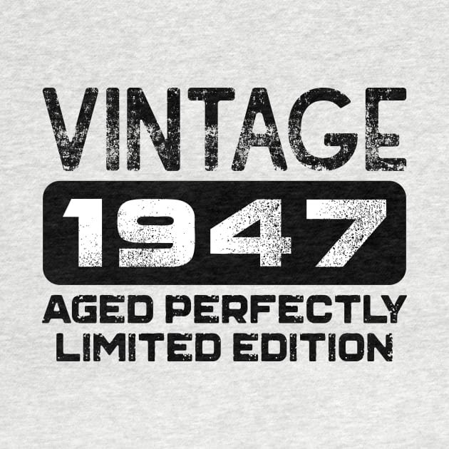 Birthday Gift Vintage 1947 Aged Perfectly by colorsplash